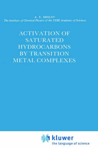 Cover image for Activation of Saturated Hydrocarbons by Transition Metal Complexes