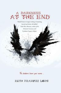 Cover image for A Darkness at the End: The shadows know your name ...