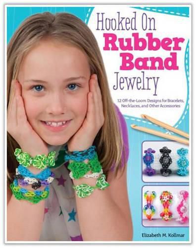 Cover image for Hooked on Rubber Band Jewelry