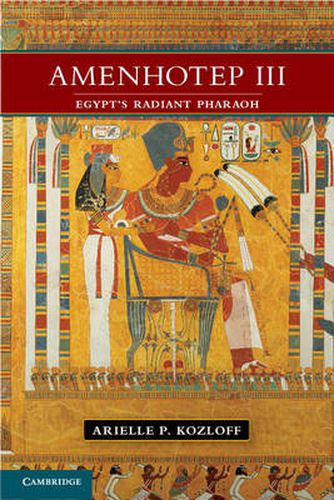 Cover image for Amenhotep III: Egypt's Radiant Pharaoh