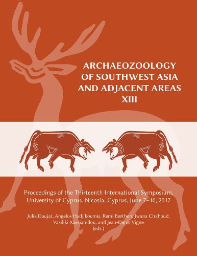 Cover image for Archaeozoology of Southwest Asia and Adjacent Areas XIII: Proceedings of the Thirteenth International Symposium, University of Cyprus, Nicosia, Cyprus, June 2017