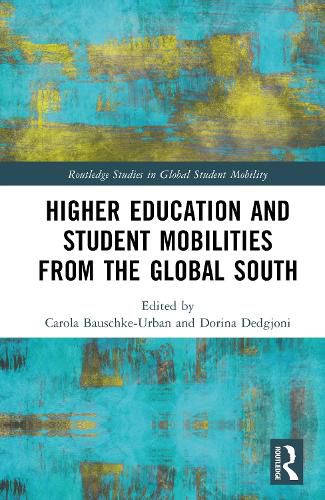 Cover image for Higher Education and Student Mobilities from the Global South