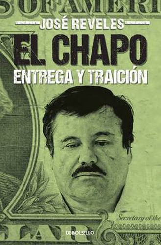 Cover image for El Chapo: entrega y traicion / The Chapo