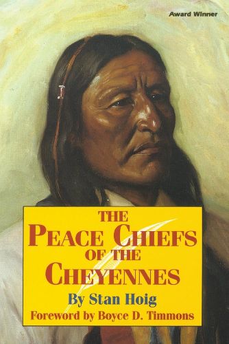 Cover image for The Peace Chiefs of the Cheyennes