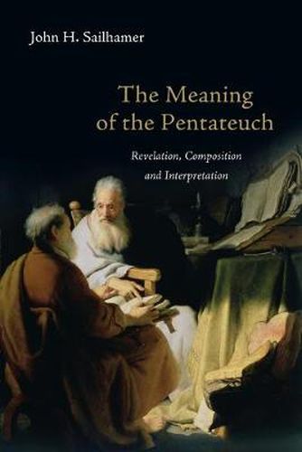 Cover image for The Meaning of the Pentateuch - Revelation, Composition and Interpretation