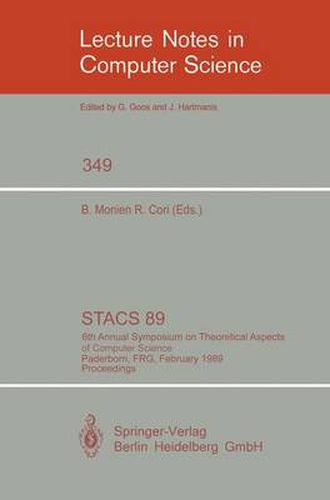 Cover image for STACS 89: 6th Annual Symposium on Theoretical Aspects of Computer Science, Paderborn, FRG, February 16-18, 1989; Proceedings