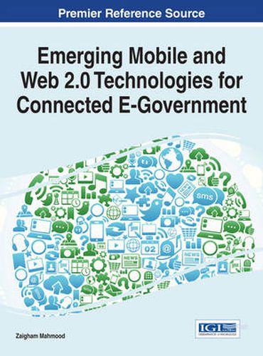 Cover image for Emerging Mobile and Web 2.0 Technologies for Connected E-Government