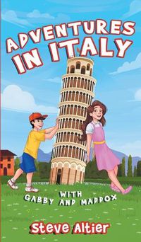 Cover image for Adventures in Italy with Gabby and Maddox