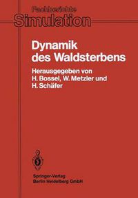 Cover image for Dynamik des Waldsterbens: Mathematisches Modell und Computersimulation