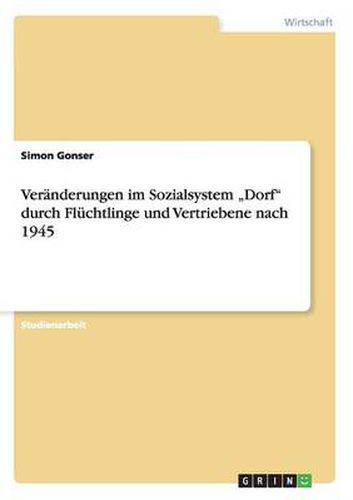 Cover image for Veranderungen im Sozialsystem  Dorf durch Fluchtlinge und Vertriebene nach 1945