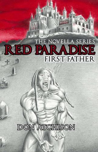 Cover image for The Novella Series Red Paradise: First Father