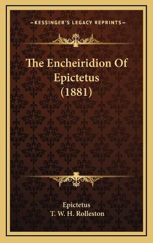 The Encheiridion of Epictetus (1881)