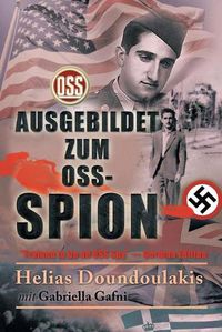 Cover image for Ausgebildet zum OSS-Spion: Trained to be an OSS Spy - German Edition
