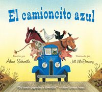 Cover image for El Camioncito Azul: Little Blue Truck (Spanish Edition)