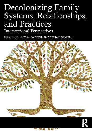 Cover image for Decolonizing Family Systems, Relationships, and Practices