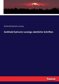 Cover image for Gotthold Ephraim Lessings samtliche Schriften