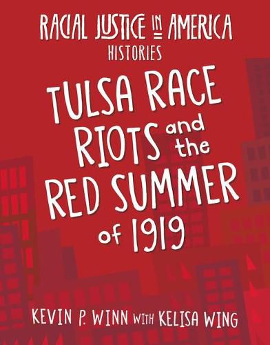 Tulsa Race Riots and the Red Summer of 1919