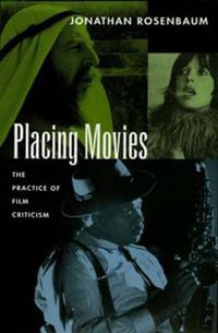 Cover image for Placing Movies: The Practice of Film Criticism