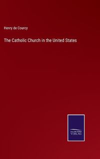 Cover image for The Catholic Church in the United States