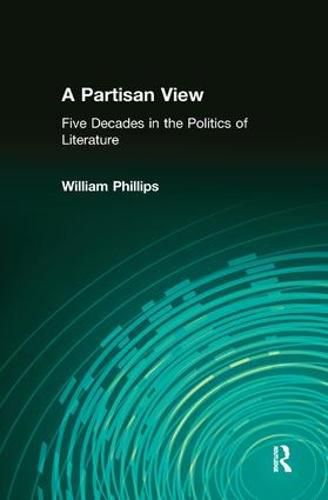 Cover image for A Partisan View: Five Decades in the Politics of Literature