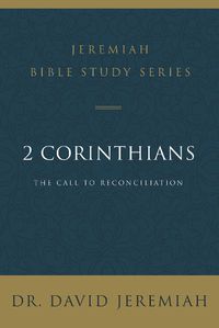 Cover image for 2 Corinthians: The Call to Reconciliation