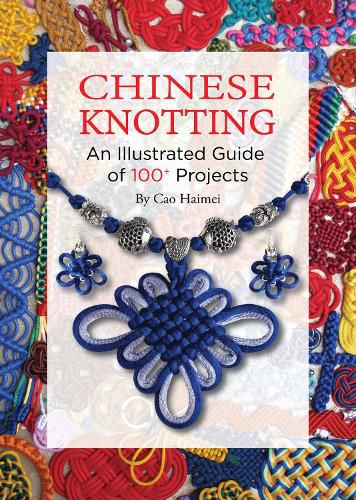 Cover image for Chinese Knotting: An Illustrated Step-by-Step Guide