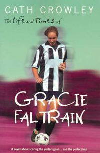 Cover image for The Life and Times of Gracie Faltrain