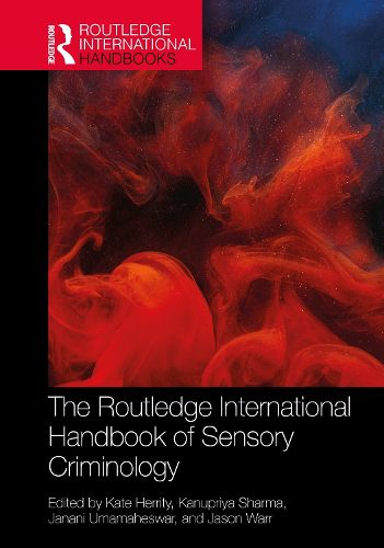 Cover image for The Routledge International Handbook of Sensory Criminology