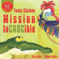 Cover image for Funky Chicken Mission Incrocible