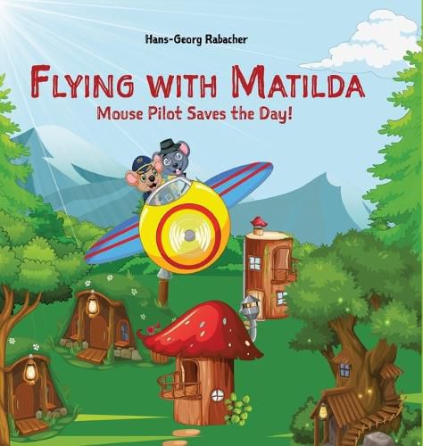 Flying with Matilda. Mouse Pilot Saves the Day!