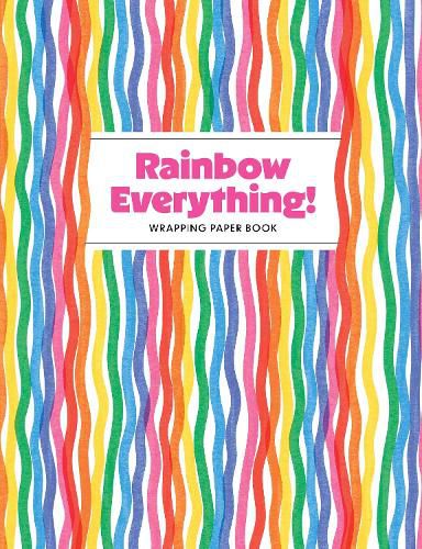 Cover image for Rainbow Everything! Wrapping Paper Book