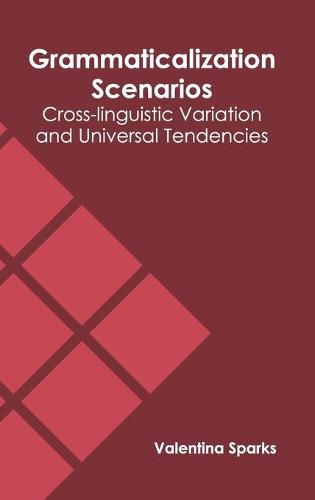Cover image for Grammaticalization Scenarios: Cross-Linguistic Variation and Universal Tendencies