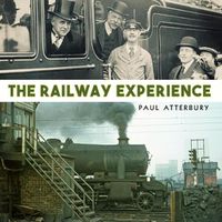 Cover image for The Railway Experience