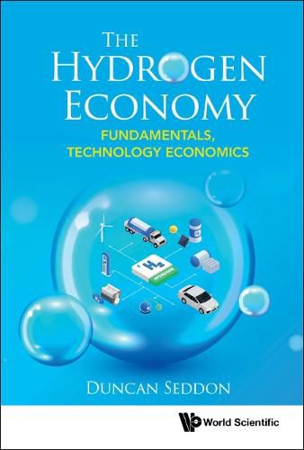 Cover image for Hydrogen Economy, The: Fundamentals, Technology, Economics