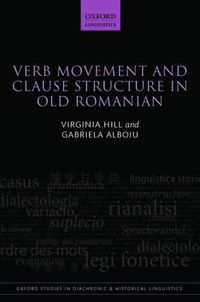 Cover image for Verb Movement and Clause Structure in Old Romanian