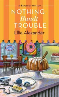 Cover image for Nothing Bundt Trouble
