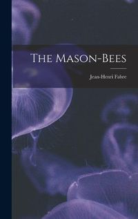 Cover image for The Mason-Bees