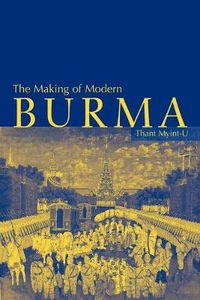 Cover image for The Making of Modern Burma