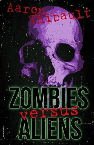 Cover image for Zombies Versus Aliens