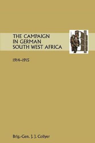 Cover image for THE Campaign in German South West Africa. 1914-1915.