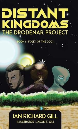 Cover image for Distant Kingdoms: The Drodenar Project, Folly of the Gods