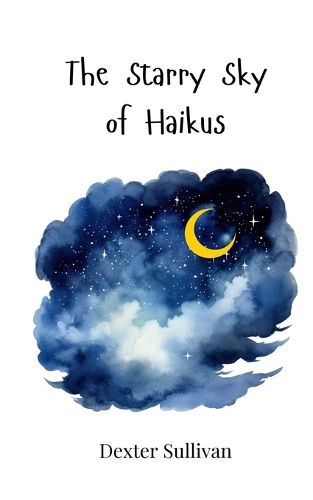 Cover image for The Starry Sky of Haikus