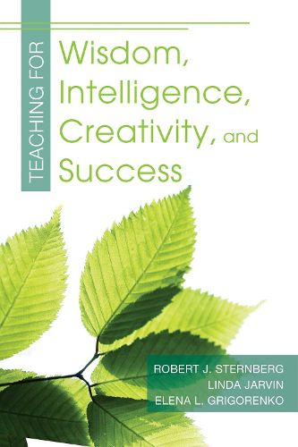 Cover image for Teaching for Wisdom, Intelligence, Creativity, and Success