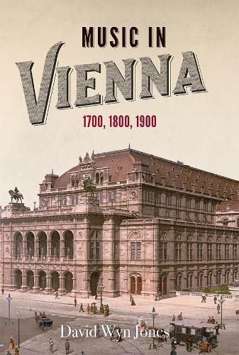 Cover image for Music in Vienna: 1700, 1800, 1900