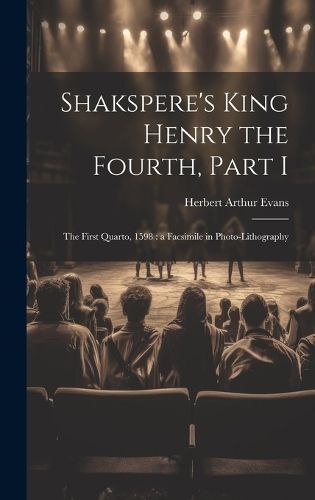 Cover image for Shakspere's King Henry the Fourth, Part I