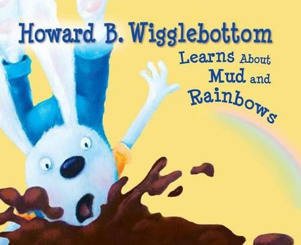 Cover image for Howard B Wigglebottom Learns About Mud and rainbows When Parents Fight