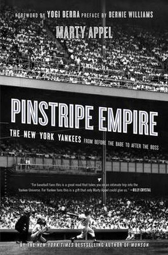 Cover image for Pinstripe Empire: The New York Yankees from Before the Babe to After the Boss