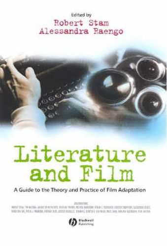 Literature and Film: A Guide to the Theory and Practice of Film Adaptation