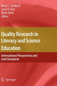 Cover image for Quality Research in Literacy and Science Education: International Perspectives and Gold Standards