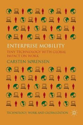 Cover image for Enterprise Mobility: Tiny Technology with Global Impact on Work